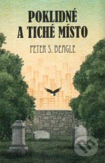 Poklidné a tiché místo-Peter S. Beagle