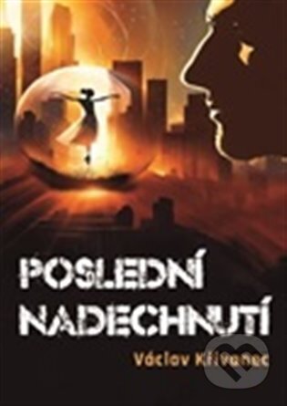 Poslední nadechnutí-Václav Křivanec