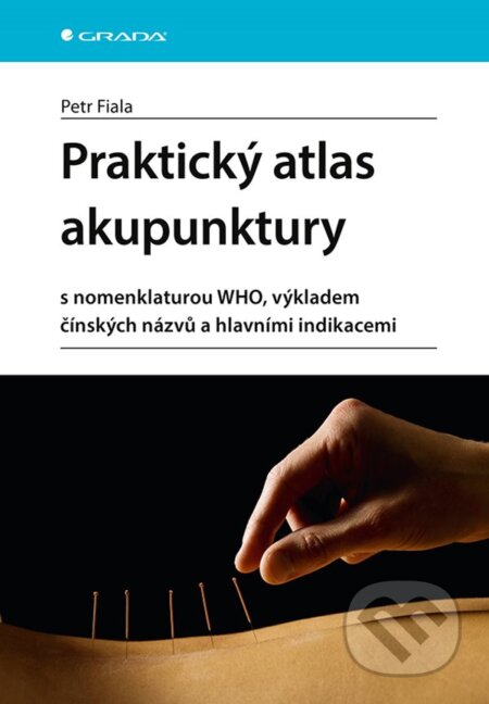 Praktický atlas akupunktury-Petr Fiala