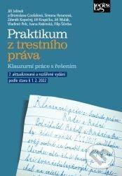 Praktikum z trestního práva - Klauzurní práce s řešením-Jiří Jelínek