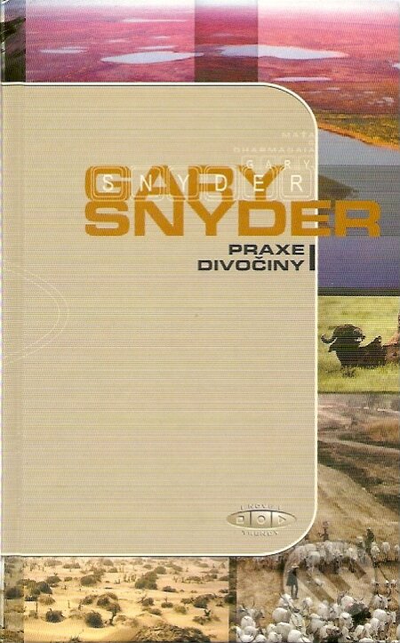 Praxe divočiny-Gary Snyder