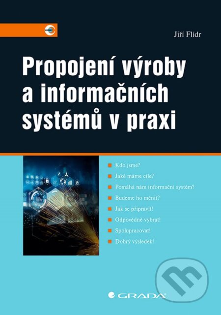Propojení výroby a informačních systémů v praxi-Jiří Flídr