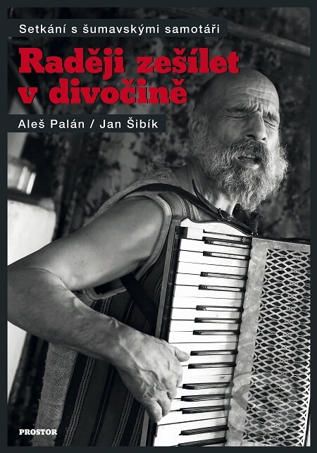 Raději zešílet v divočině-Aleš Palán