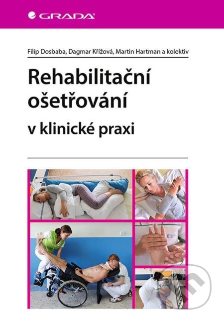 Rehabilitační ošetřovaní v klinické praxi-Filip Dosbaba