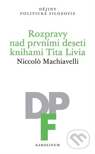 Rozpravy nad prvními deseti knihami Tita Livia-Niccolo Machiavelli