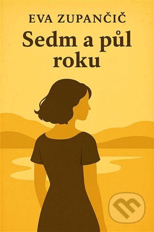 Sedm a půl roku-Eva Zupančič