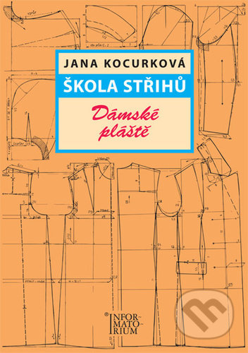 Škola střihů - Dámské plášte-Jana Kocurková