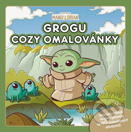 Star Wars - Mandalorian - Grogu - COZY omalovánky-Autorský kolektiv