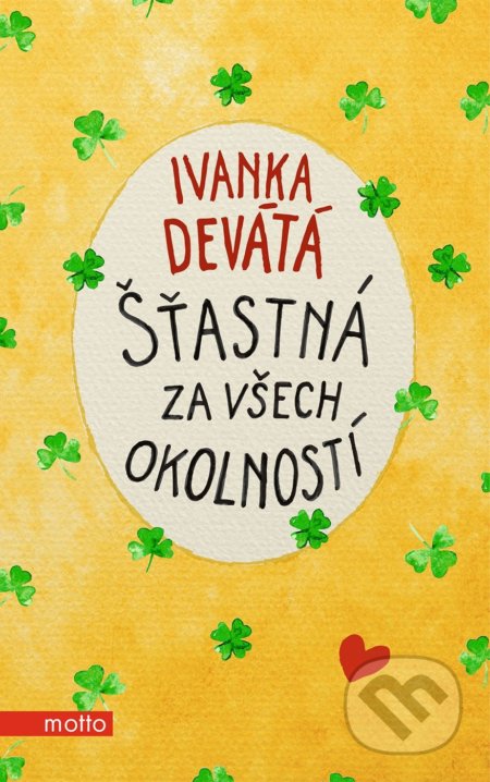 Šťastná za všech okolností-Ivanka Devátá a Marie Formáčková