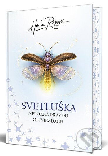 Svetluška nepozná pravdu o hviezdach-Hana Repová