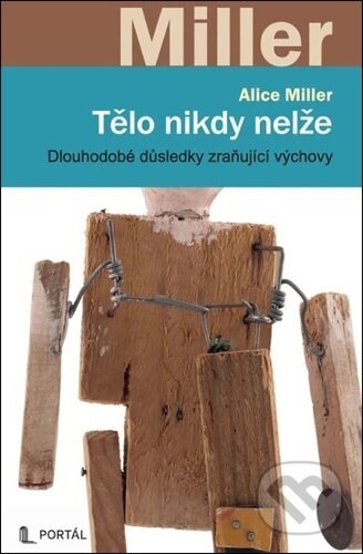 Tělo nikdy nelže-Alice Miller