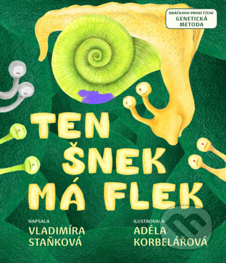 Ten šnek má flek-Vladimíra Staňková
