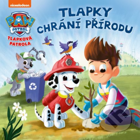 Tlapková patrola: Tlapky chrání přírodu-