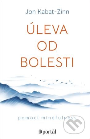 Úleva od bolesti-Jon Kabat-Zinn