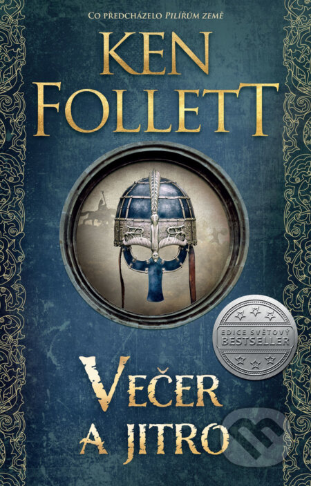Večer a jitro (Pilíře země 4/prequel)-Ken Follett