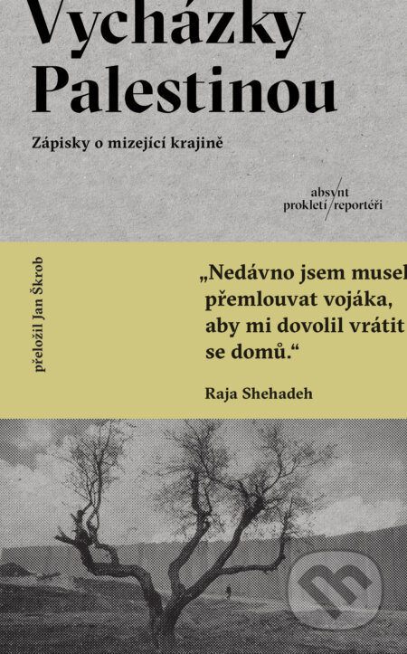 Vycházky Palestinou-Raja Shehadeh