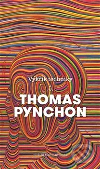 Výkřik techniky-Thomas Pynchon