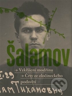 Vzkřííšení modrřínu-Varlam Šalamov