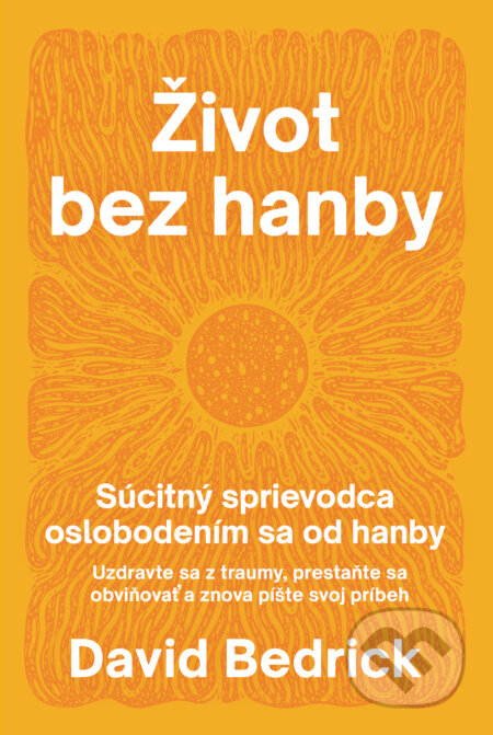 Život bez hanby-David Bedrick