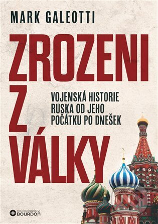 Zrozeni z války-Mark Galeotti