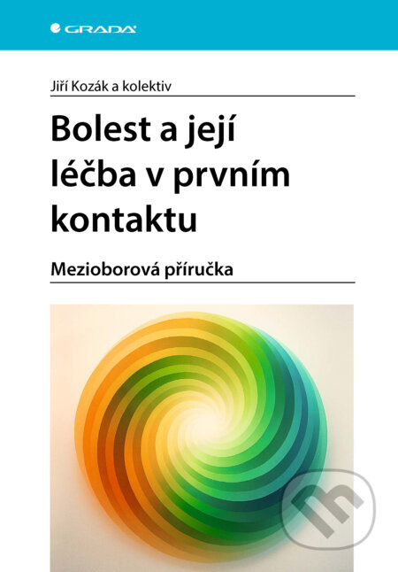 Bolest a její léčba v prvním kontaktu-Jiří Kozák