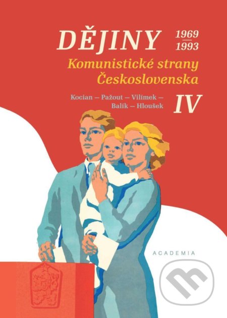Dějiny Komunistické strany Československa IV.-Jiří Kocian