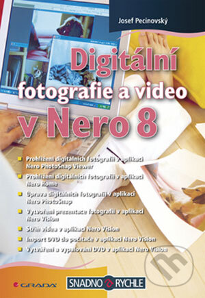 Digitální fotografie a video v Nero 8-Josef Pecinovský