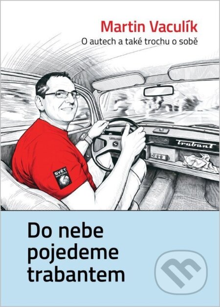 Do nebe pojedeme trabantem-Martin Vaculík