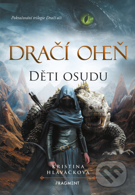 Dračí oheň - Děti osudu-Kristina Hlaváčková