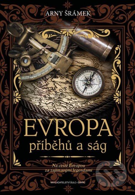 Evropa příběhů a ság-Arny Šrámek