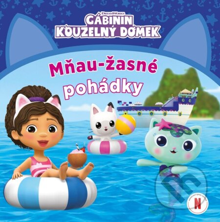 Gábinin Kouzelný domek - Mňau-žasné pohádky-Autorský kolektiv