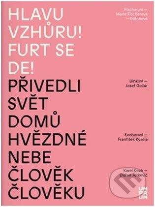 Hlavu vzhůru! Furt se de!-Andrea Březinová