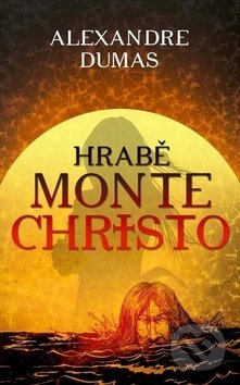 Hrabě Monte Christo-Alexandre Dumas