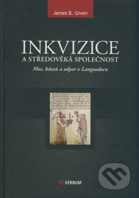 Inkvizice a středověká společnost-James B. Given