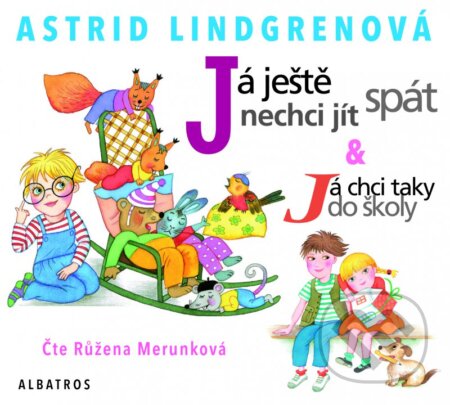 Já ještě nechci jít spát-Astrid Lindgren a Růžena Merunková