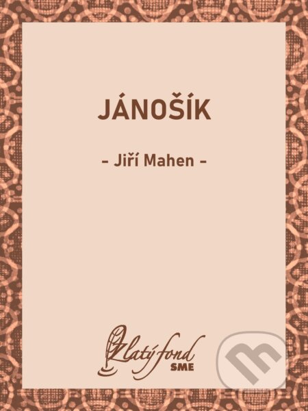 Jánošík-Jiří Mahen