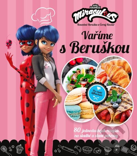 Kouzelná Beruška a Černý Kocour: Vaříme s Beruškou-Autorský kolektív