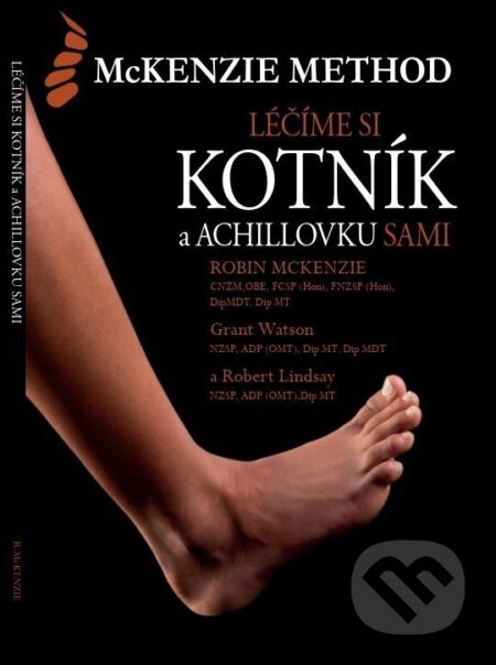 Léčíme si kotník a achillovku sami.-Robin McKenzie a Grant Watson a Robert Lindsay