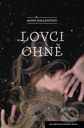 Lovci ohně-Mons Kallentoft