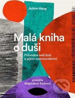 Malá kniha o duši-Achim Haug