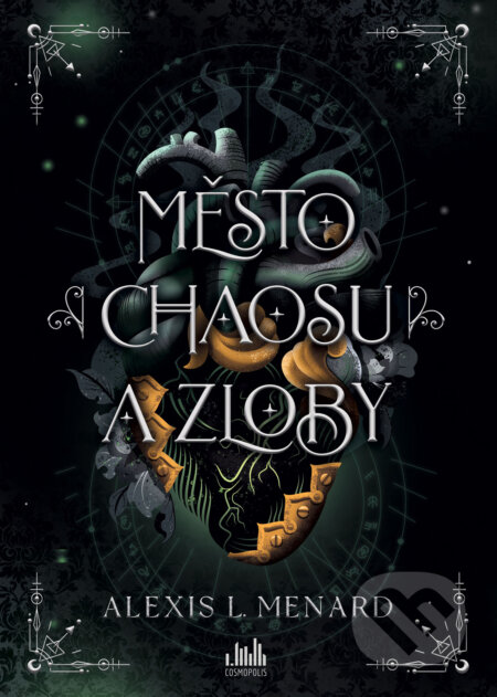 Město chaosu a zloby-Alexis L. Menard