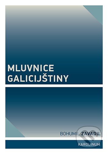 Mluvnice galicijštiny-Bohumil Zavadil