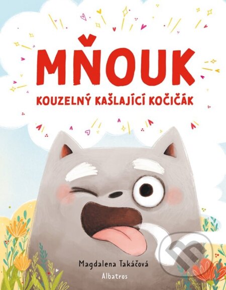 Mňouk - kouzelný kašlající kočičák-Magdalena Takáčová