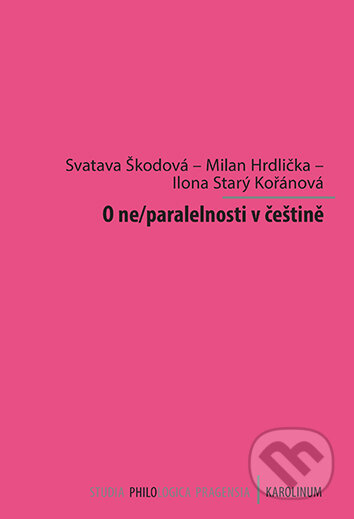 O ne/paralelnosti v češtině-Svatava Škodová