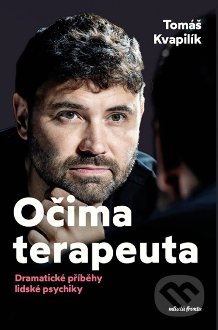 Očima terapeuta-Tomáš Kvapilík