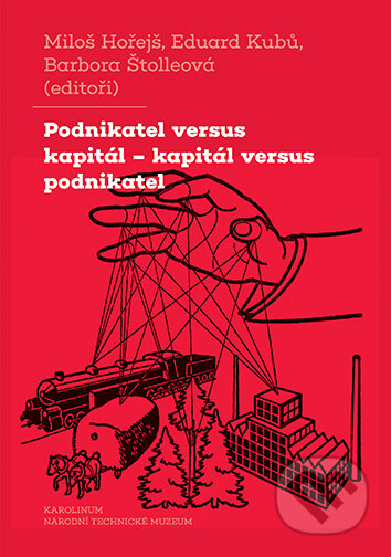 Podnikatel versus kapitál – kapitál versus podnikatel-Miloš Hořejš