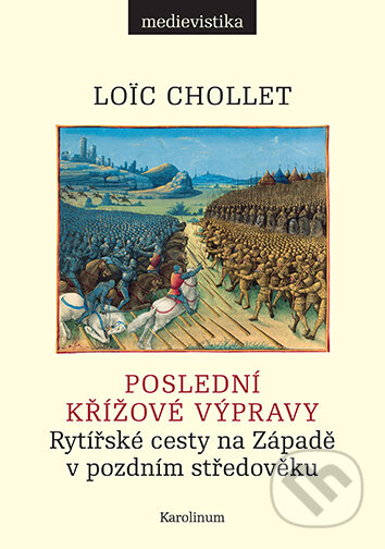 Poslední křížové výpravy-Lo?c Chollet