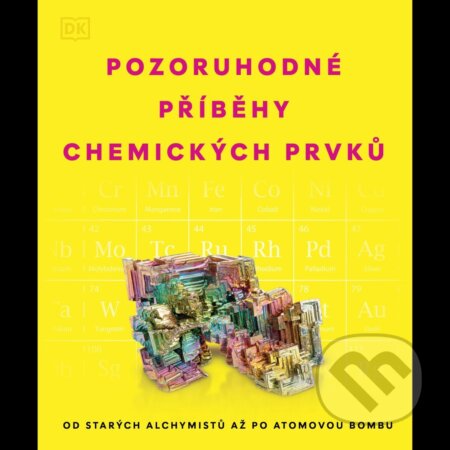 Pozoruhodné příběhy chemických prvků-