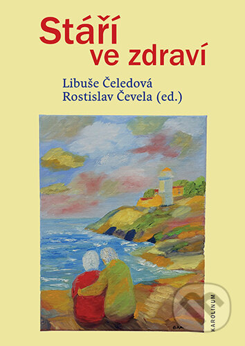 Stáří ve zdraví-Libuše Čeledová a Rostislav Čevela