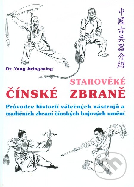 Starověké čínské zbraně-Yang Jwing-ming